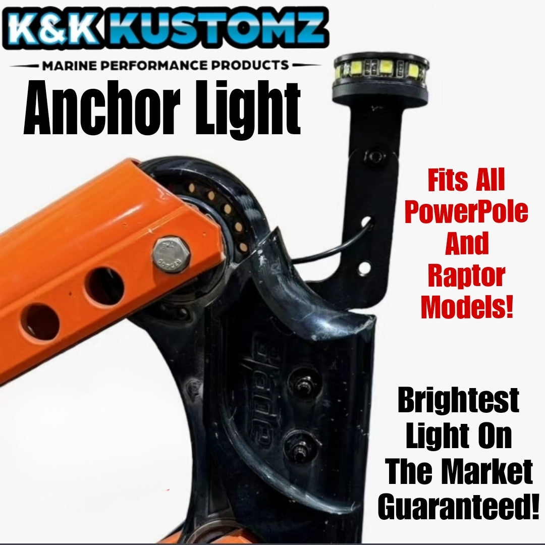 K and K Kustomz Power Pole / Raptor Anchor Light